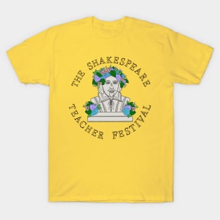 Shakespeare Teacher Festival - ROUND T-Shirt